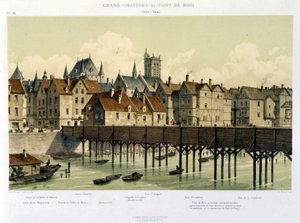Le grand Châtelet y el puente de madera (1621-1643) - en "París desde el XIII hasta nuestros días" por Hoffbauer, ed. Firmin Didot & Cie