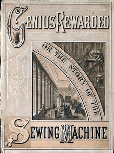 Portada de Genius Rewarded, o la Historia de la Máquina de Coser Singer, 1880