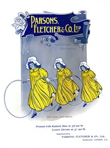 Nuestras Tres Pequeñas Doncellas - Anuncio de Parsons, Fletcher & Co. Ltd, 1909 de Unbekannt