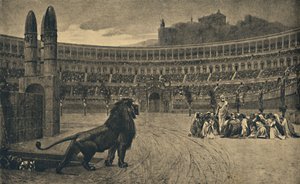 Roma - Circo Máximo - Última oración de los cristianos lanzados a los animales salvajes, 1910 de Unbekannt