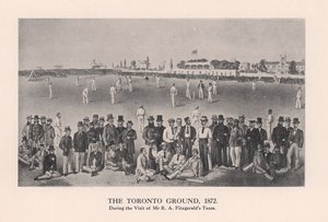 El Campo de Cricket de Toronto, 1872 1912