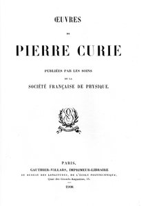 Página de título de Oeuvres de Pierre Curie, 1908 de Unbekannt