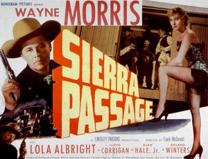 Cartel de la película Sierra Passage de Frank McDonald con Wayne Morris y Lola Albright 1951