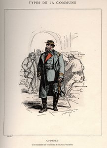 Comuna de París: traje de COLONEL COMMANDING LES BATALLIONS DE LA PLACE VENDOME (13) en "Les Communeux" de Unbekannt