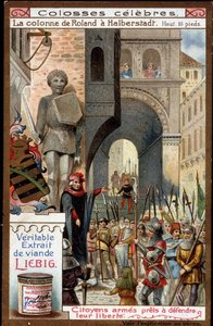 Célebres: columna de Roldán (altura 16 pies) en Halberstadt (Alemania); ciudadanos armados para defender su libertad - cromolitografía de Liebig