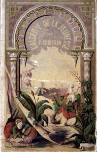 Frontispicio del libro “Argelia a través de la juventud” por P. Christian de Unknown artist