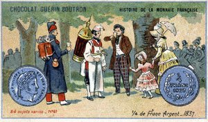 Serie Historia de la Moneda Francesa publicada por Chocolat Guérin Boutron. Cromolitografía del siglo XIX. Un cuarto de franco de plata en 1837 de Unknown artist