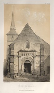 Arquitectura Pintoresca o Monumentos del Siglo XV. y XVI. Siglos: Castillos de Francia de los Siglos XV y XVI: Pl. 58, Iglesia De Requeil (Sarthe) de Victor Petit