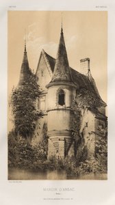 Arquitectura Pintoresca o Monumentos del Siglo XV. y XVI. Siglos: Castillos de Francia de los siglos XV y XVI: Pl. 98, Manoir d
