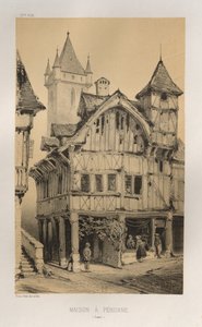 Arquitectura Pintoresca o Monumentos del Siglo XV. y XVI. Siglos: Castillos de Francia de los Siglos XV y XVI: Pl. 27, Casa A Peronne (Somme) de Victor Petit