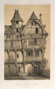 ...Pl. 21, Viejas casas en Rouen Sena-Inferior, publicado 1860 de Victor Petit