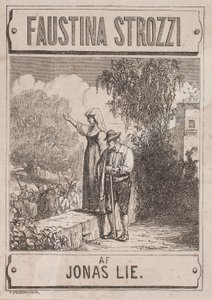 Portada de Jonas Lie, "Faustina Strozzi" de Waldemar Bøhme