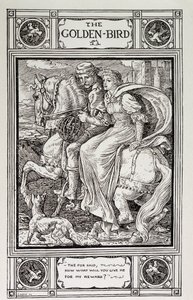 Pájaro Dorado: Historias del Hogar de la colección de los Hermanos Grimm - “El Pájaro Dorado” por los hermanos Grimm, traducido del alemán por Lucy Crane de Walter Crane