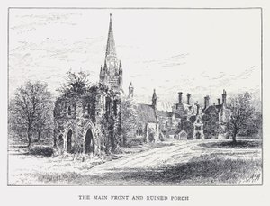 La fachada principal y el porche en ruinas de William Alexander Ansted