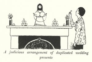 Una disposición juiciosa de regalos de boda duplicados de William Heath Robinson