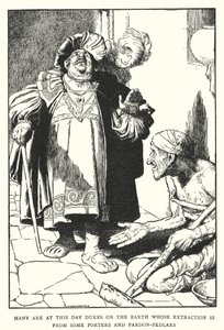 Muchos son hoy en día duques en la tierra cuya extracción es de algunos porteadores y vendedores de indulgencias (litografía) de William Heath Robinson
