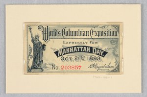 Entrada a la Exposición Mundial Colombina, Especialmente para el Día de Manhattan, 21 de Octubre de 1893 de World