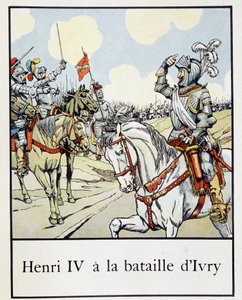 Enrique IV (1553 - 1610) en la Batalla de Ivry en 1590 - en “Pequeña historia de Francia” de Jacques Bainville, ed. Mane