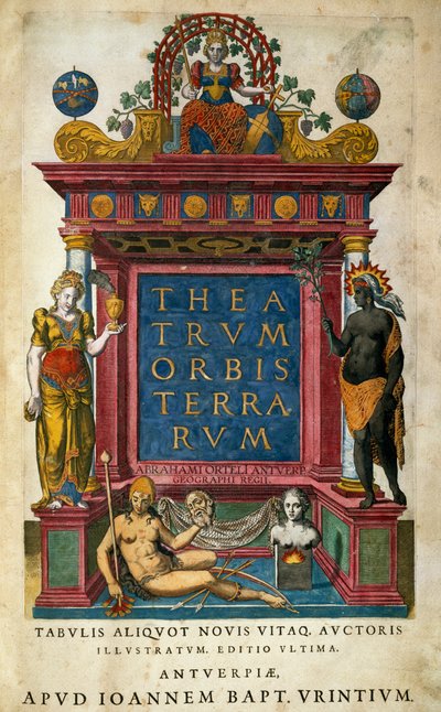 Theatrum Orbis Terrarum, por Abraham Ortelius (1527-1598), portada, Amberes de Abraham Ortelius