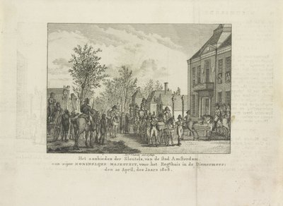 Entrega de las llaves de la ciudad a Luis Napoleón, 1808 La Entrega de las Llaves de la Ciudad de Amsterdam a Su Majestad Real, frente al Regthuis en el Diemermeer; 20 de abril del año 1808 (título sobre objeto) de Abraham Vinkeles