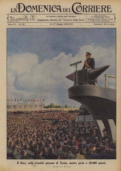 El Duce, en los días triunfales de Turín, mientras habla a 50.000 obreros de Achille Beltrame