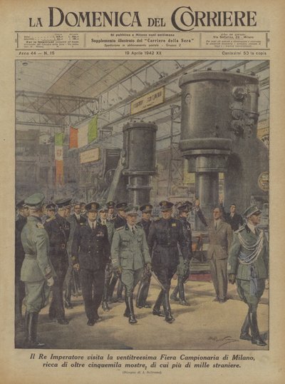 El Rey Emperador visita la vigésima tercera Feria de Muestras de Milán, rica en más de cinco mil... de Achille Beltrame