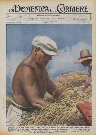 Mussolini, con el torso desnudo bajo el sol, trilla el trigo del Agro Pontino después de veinte siglos de Achille Beltrame
