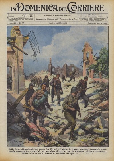 En las tierras abandonadas por los rojos, entre Teruel y el mar, las tropas nacionales españolas, avanzando de Achille Beltrame