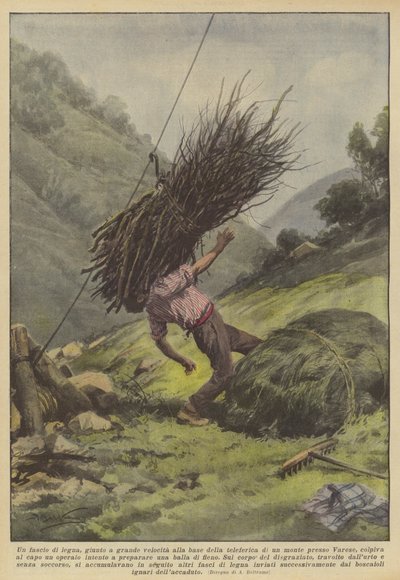 Un haz de leña, llegado a gran velocidad a la base del teleférico de una montaña cerca de Varese... de Achille Beltrame