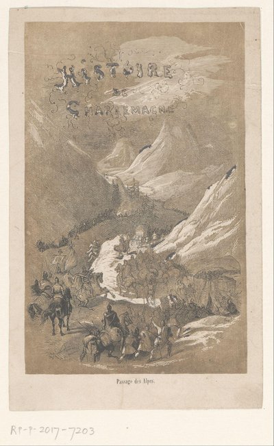 Titelprent voor: Historia de Carlomagno, ca. 800 Historia de Carlomagno / Paso de los Alpes (título sobre el objeto) de Adolphe Francois Pannemaker