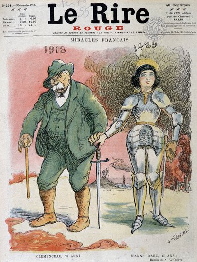 Primera Guerra Mundial (1914-1918): Milagros franceses, Georges Clemenceau (1841-1929), en 1918, el padre de la Victoria tenía 78 años y Juana de Arco (1412-1431), en 1429, la doncella de Orleans tenía 18 años - Dibujo de Adolphe Willette (1857-1926), para de Adolphe Leon Willette