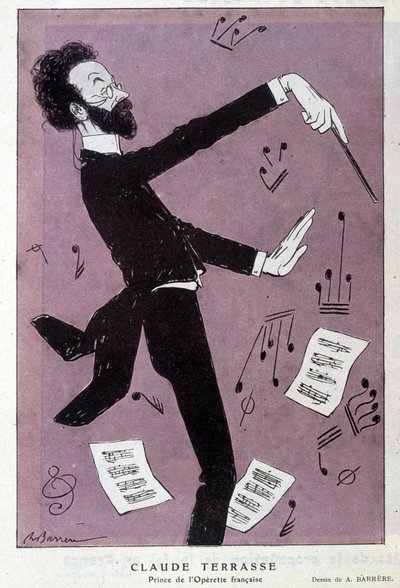 Caricatura de Claude Antoine Terrasse (1867-1925), compositor francés: Príncipe de la opereta francesa. En Fantasio. Dibujo de Barrère de Adrien Barrere
