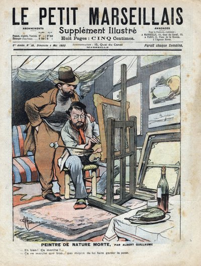 Un pintor en un ático pintando naturalezas muertas, la botella de vino y el pastel usados como modelo no se quedan quietos. Ilustración de Albert Guillaume (1873-1942) de “Le petit Marseillais” 04/05/1902 de Albert Guillaume