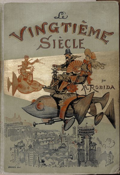 Portada del libro “El siglo XX” de Robida de Albert Robida