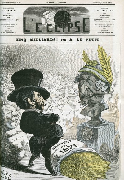 ¡Cinco mil millones! , Eugene Rouher (1814-1884) ante el busto de Napoleón III (1808-1873) y el préstamo de cinco mil millones para Prusia. Portada en 