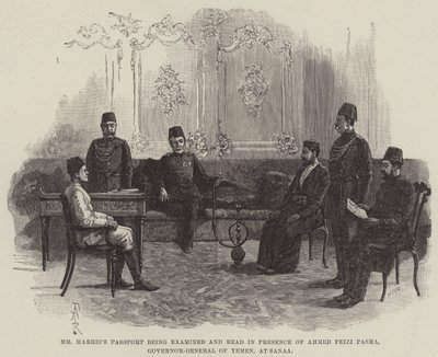 El pasaporte del Sr. Harris siendo examinado y leído en presencia de Ahmed Feizi Pasha, Gobernador General de Yemen, en Sanaa de Amedee Forestier