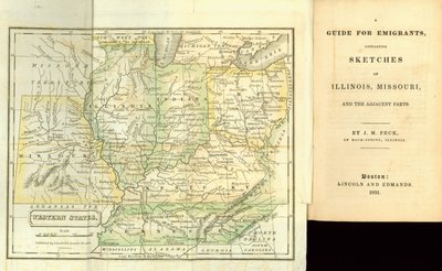 Guía para emigrantes, que contiene bocetos de Illinois, Missouri y las partes adyacentes, por J.M. Peck, publicado por Lincoln and Edmands, Boston, 1831 de American School