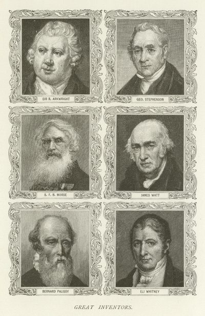 Grandes inventores, Sir R Arkwright, George Stephenson, S F B Morse, James Watt, Bernard Palissy, Eli Whitney de American School