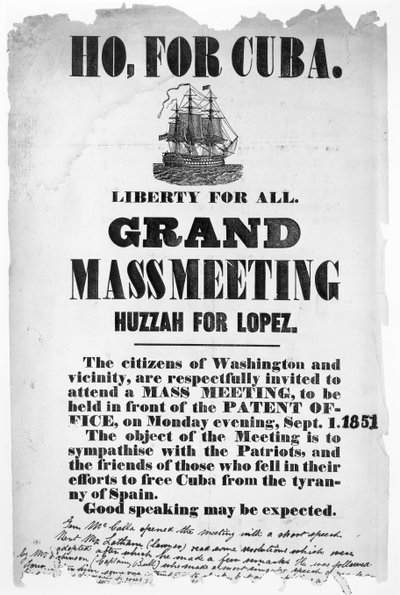 ¡A Cuba!, póster publicitario de una reunión para simpatizar con los que cayeron en sus esfuerzos por liberar a Cuba de la tiranía de España, 1 de septiembre de 1851 de American School