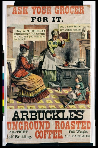 Póster publicitario de Café Tostado sin Moler de Arbuckles de American School