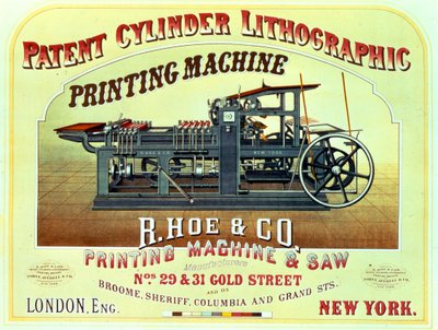 Cartel publicitario de la Máquina de Impresión Litográfica de Cilindro Patentado, R. Hoe & Co., Londres y Nueva York de American School