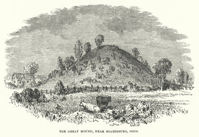 El Gran Montículo, cerca de Miamisburg, Ohio (grabado) de American School