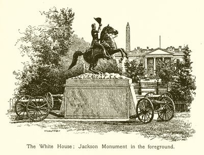 La Casa Blanca; Monumento a Jackson en primer plano de American School