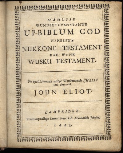 Portada de Mamusse wunneetupanatamwe Up-Biblum Good, 1663 de American School