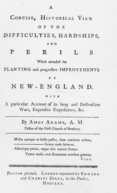 Portada de Una vista concisa e histórica de las dificultades, penurias y peligros que acompañaron la plantación y los progresos de Nueva Inglaterra, 1770 de American School