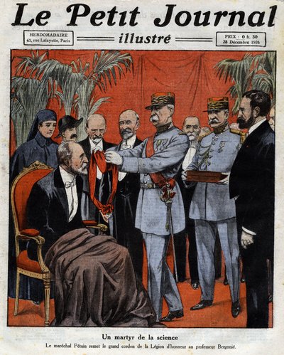 Un mártir de la ciencia: el Mariscal Philippe Pétain (1856-1951) entregó el gran cordón de la Legión de Honor al Profesor Jean-Alban Bergonié (1857-1925), médico francés especializado en cáncer. Grabado. Uno de los periódicos "Le Petit Journal illustre" de Anonymous Anonymous
