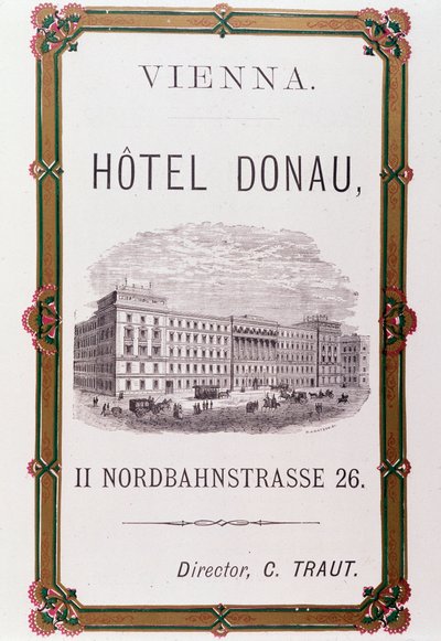 Cartel publicitario para el Hotel Donau en Viena. Austria 1874 Colección privada de Anonymous Anonymous