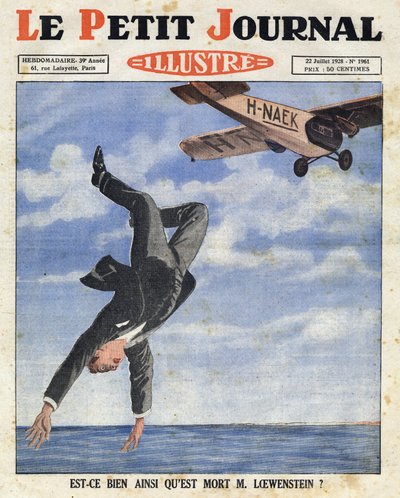 El banquero belga Alfred Loewenstein murió (1877-1924) cuando cayó de un avión en las aguas del Canal de la Mancha el 4 de julio de 1928, "Le petit journal illustré" de Anonymous Anonymous