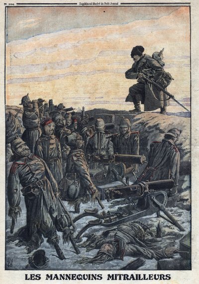 Primera Guerra Mundial 1914-1918. Soldados alemanes usan maniquíes que tienen en trincheras con ametralladoras para engañar al enemigo ruso. En “Le Petite Journal”, el 06/02/1916. Colección privada de Anonymous Anonymous