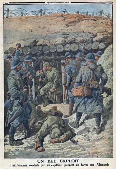 Primera Guerra Mundial 1914-1918. Ocho soldados del ejército francés liderados por un capitán tomaron un fuerte de los alemanes. En “Le Petite Journal”, el 3/09/1916. Colección privada de Anonymous Anonymous